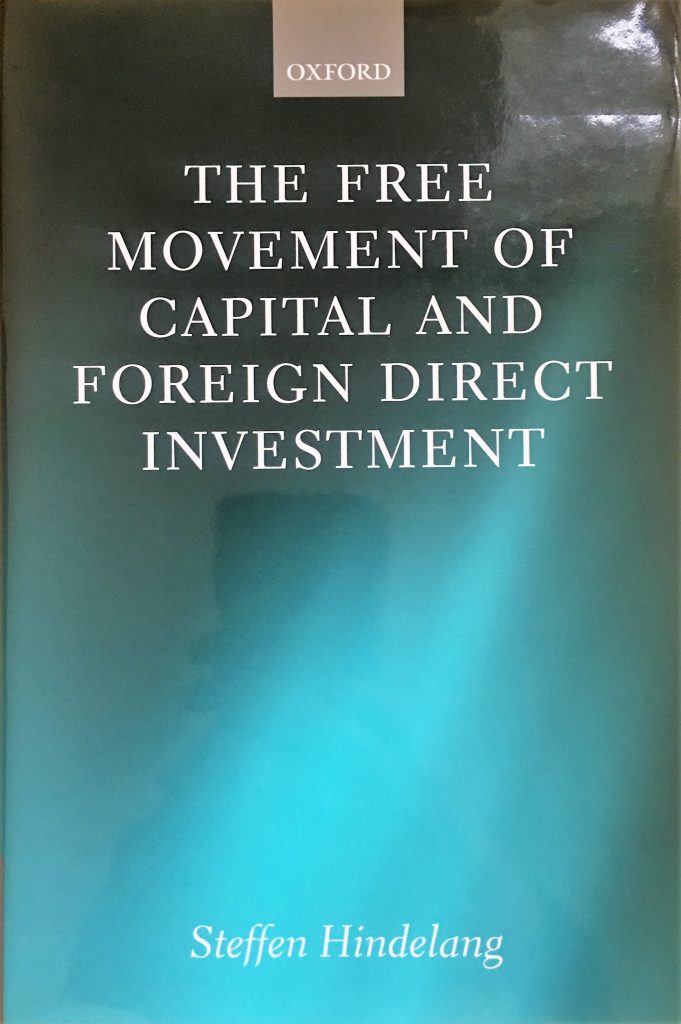 The Free Movement of Capital and Foreign Direct Investment: The Scope of Protection in EU Law