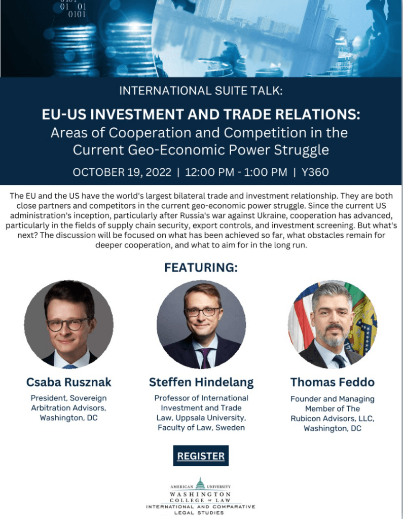 Speaker at the American University Washington College of Law International Suite Talk on “EU-US Investment and Trade Relations: Areas of Cooperation and Competition in the Current Geo-Economic Power Struggle"